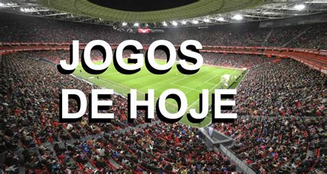 tem jogo hj,jogo hoje dia 1